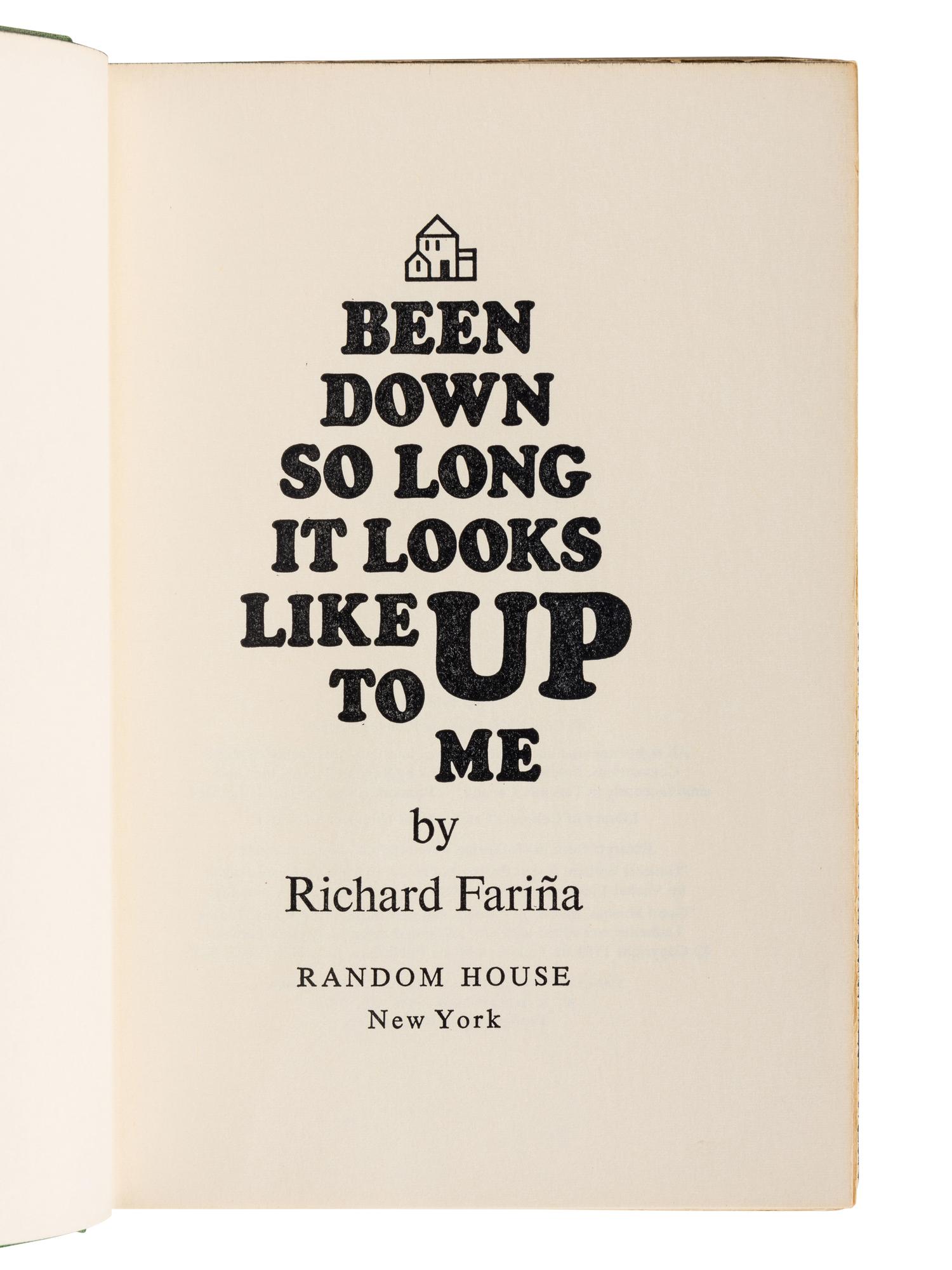 FARINA, Richard (1937-1966). Been Down So Long It Looks Like Up to Me. New York: Random House, 1966.