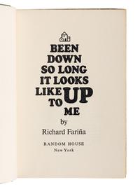 FARINA, Richard (1937-1966). Been Down So Long It Looks Like Up to Me. New York: Random House, 1966.