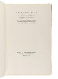 THUCYDIDES (ca 460- ca 400 BCE). [ History of the Peloponnesian War .] Benjamin Jowett, translator. Chelsea: The Ashendene Press, 1930.