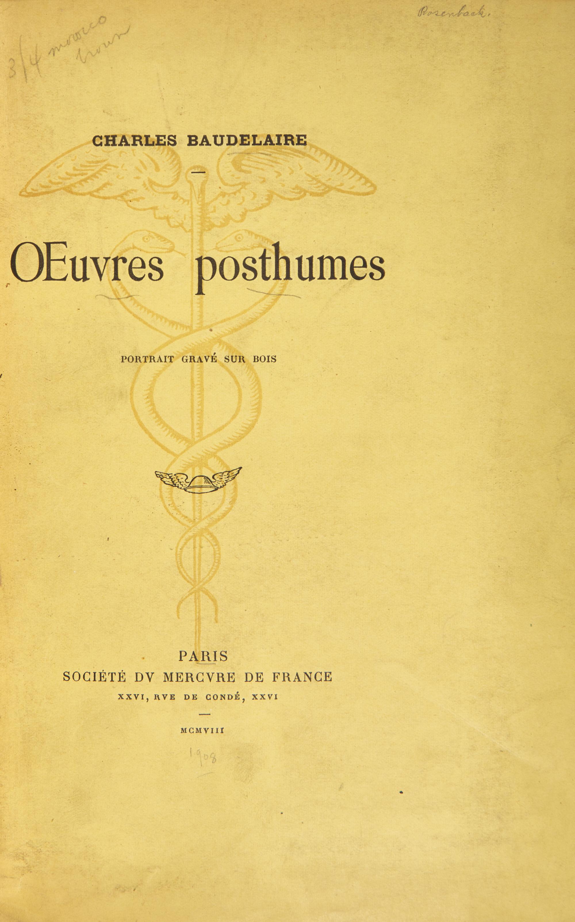 BAUDELAIRE, Charles (1821-1867). Oeuvres Posthumes . Paris: Societe du Mercure de France, 1908.