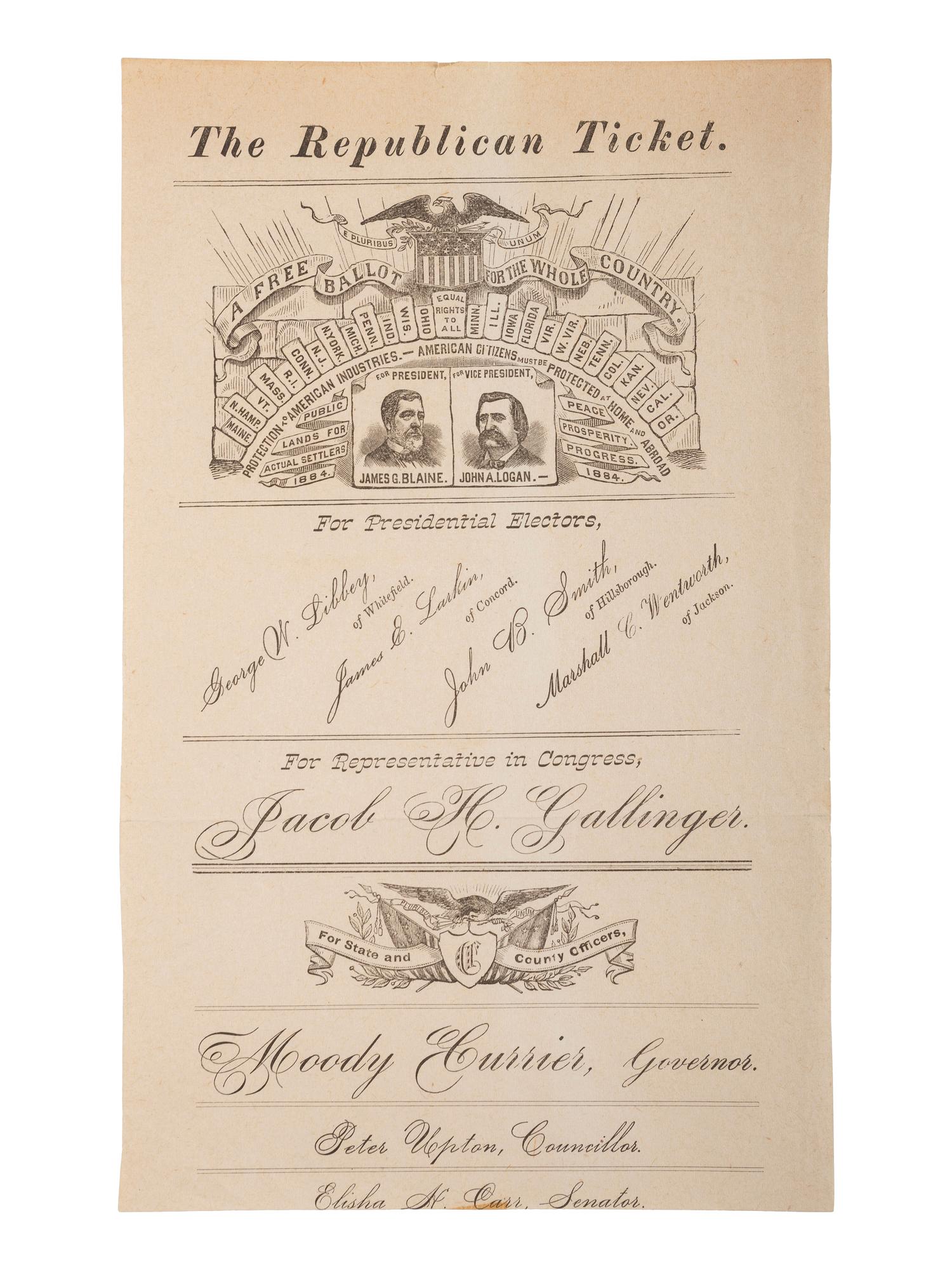 [1884 ELECTION]. -- [BLAINE, James G.]. Broadsides from the 1884 Blaine and Logan campaign including "The Republican Ticket" with jugate portraits.