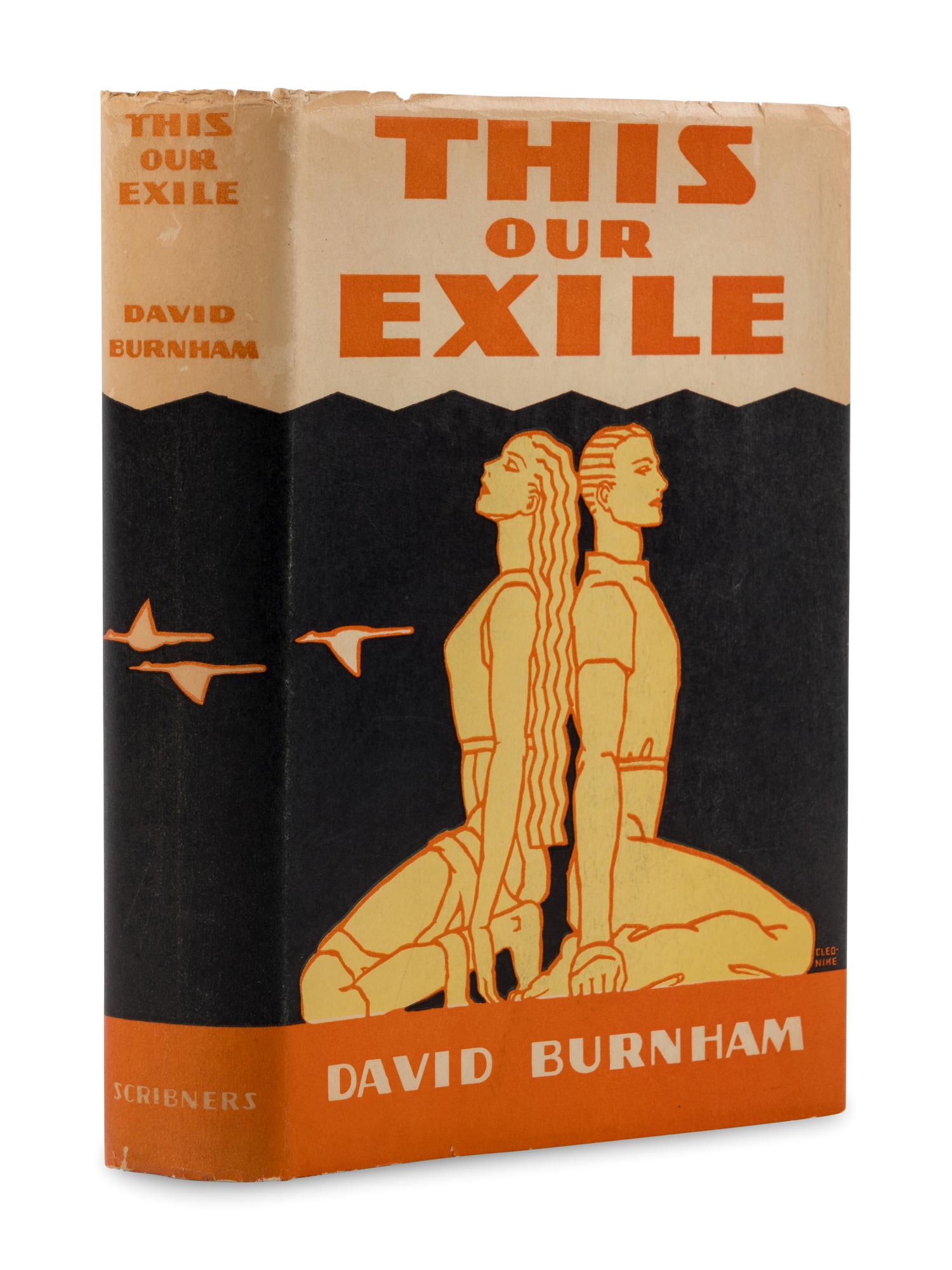 BURNHAM, David (1907-1974). This Our Exile . New York: Charles Scribner's Sons, 1931.