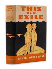 BURNHAM, David (1907-1974). This Our Exile . New York: Charles Scribner's Sons, 1931.