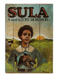 MORRISON, Toni (1931-2019). Sula . New York: Alfred A. Knopf, 1974.