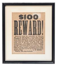 [SLAVERY & ABOLITION]. $100 Reward! Ranaway from the subscriber in Liberty, MO...Anegro man named George. Liberty, MO: N.p., 6 July 1857.