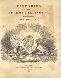 [British Isles] Westall, R(ichard). Victories of the Duke of Wellington