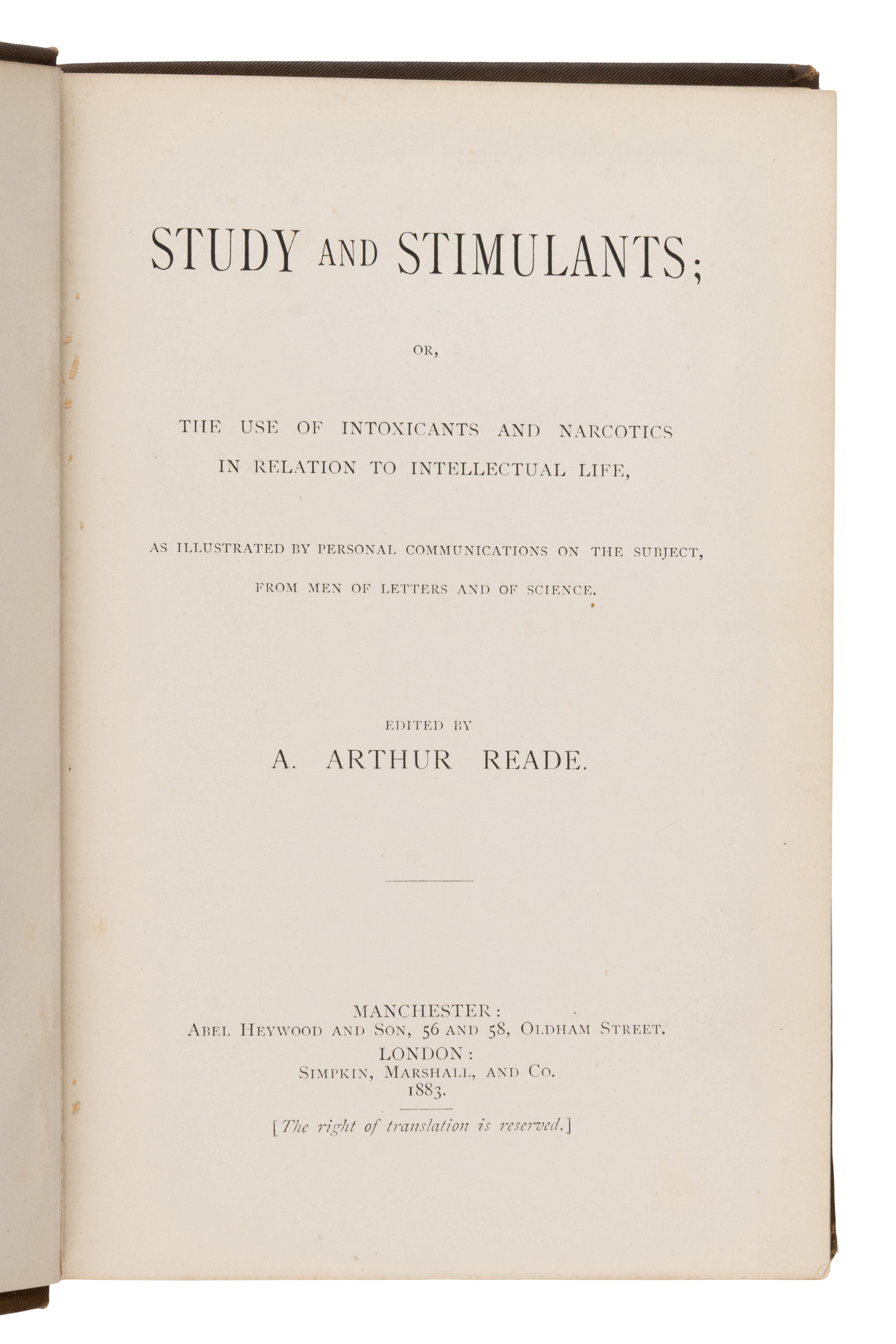 [Darwin, Charles (1809-1882), contributor]. Reade, A. Arthur (1851-1917), editor. Study and Stimulants; or, The Use of Intoxicants and Narcotics in Relation to Intellectual Life . Manchester and London: Abel Heywood and Son; Simpkin, Marshall, and Co., 1883.