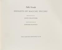 [LIMITED EDITIONS CLUB]. NERUDA, Pablo (1904-1973). Heights of Macchu Picchu . Translated by John Felstiner. New York: The Limited Editions Club, [1998].