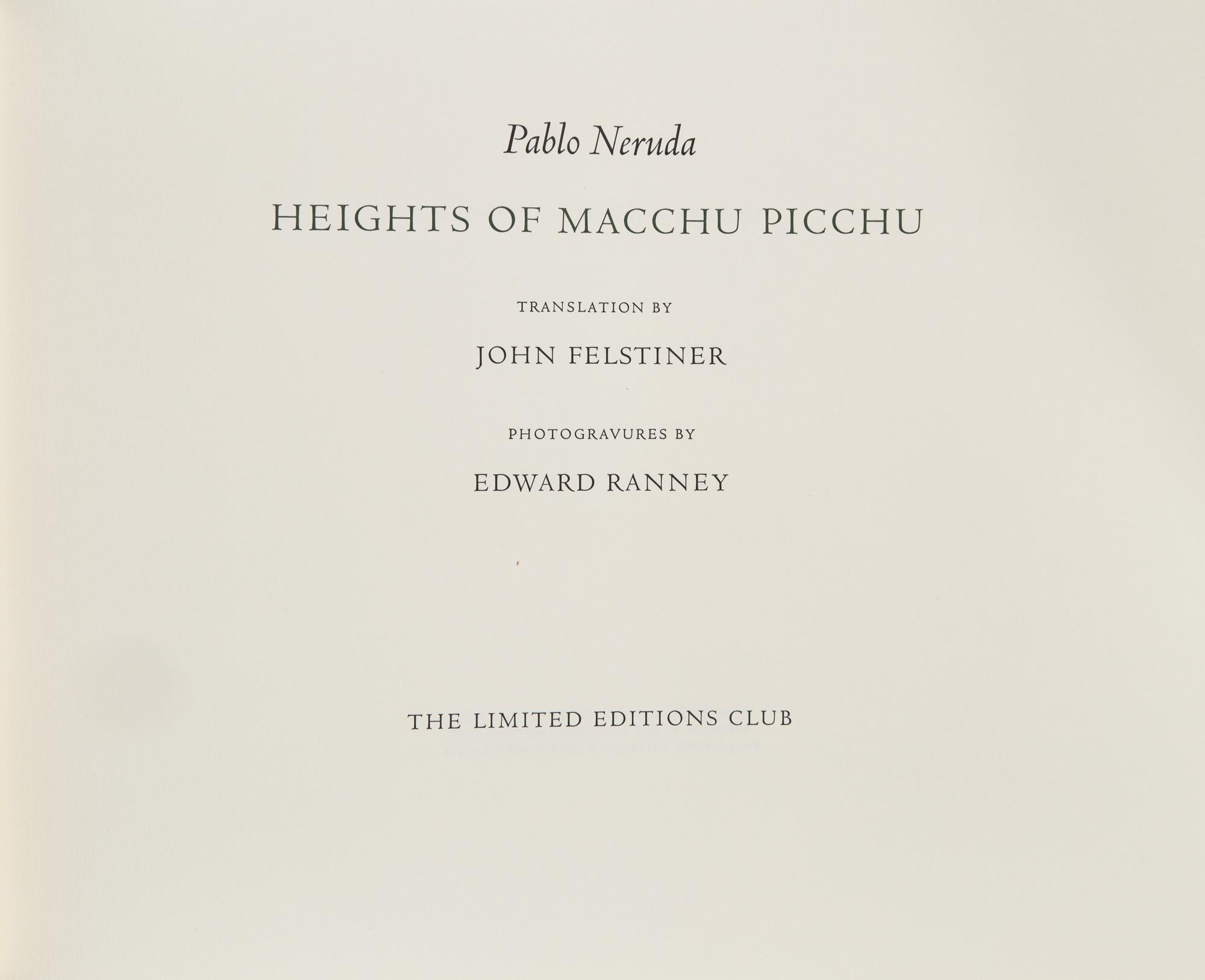 [LIMITED EDITIONS CLUB]. NERUDA, Pablo (1904-1973). Heights of Macchu Picchu . Translated by John Felstiner. New York: The Limited Editions Club, [1998].