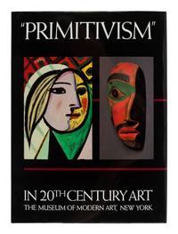RUBIN, William, editor (1927-2006). “Primitivism” In 20th Century Art. New York: The Museum of Modern Art, 1984.