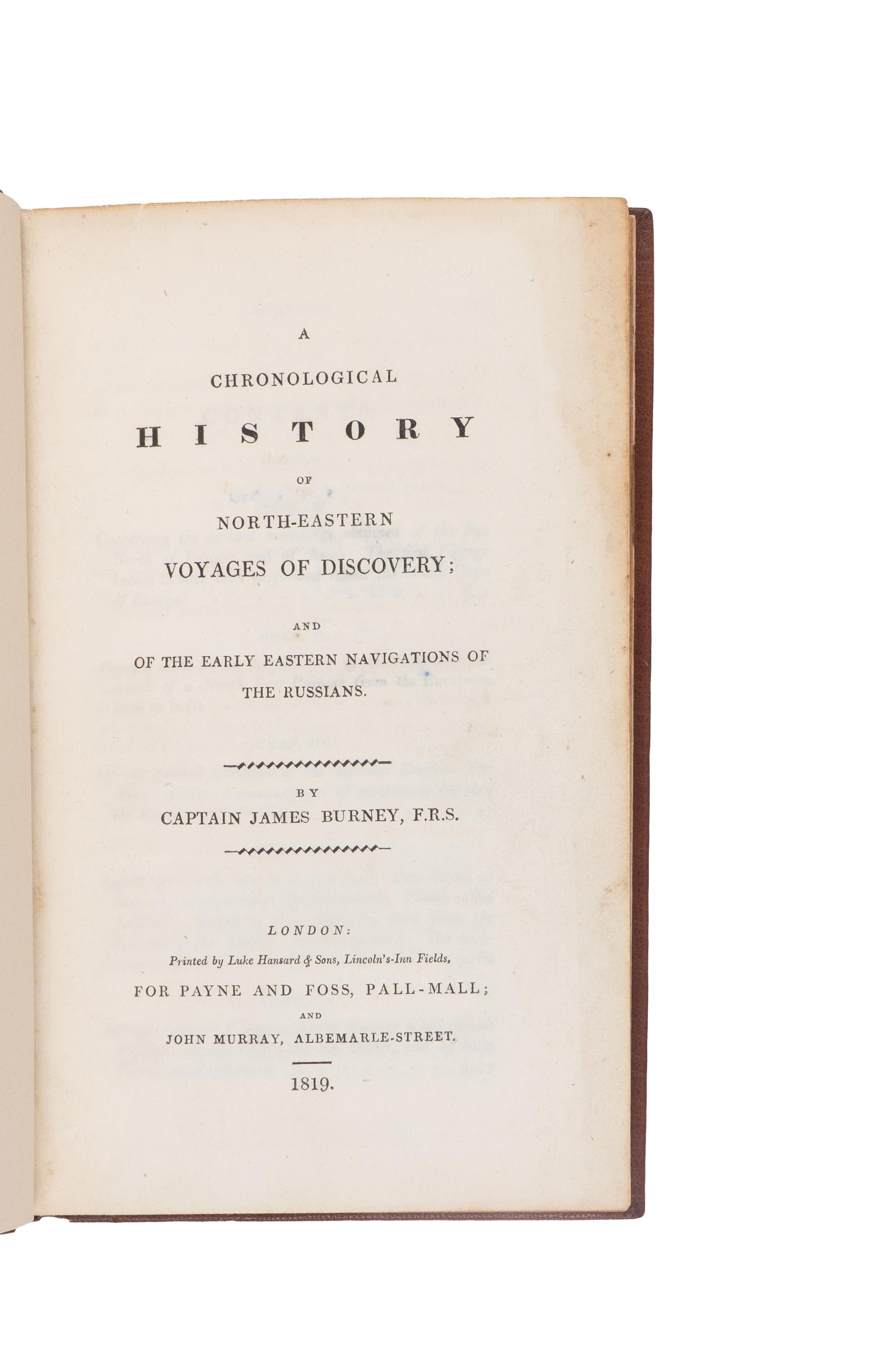 [Travel & Exploration] Burney, Captain James. A Chronological History of North-Eastern Voyages of Discovery; and of the Early Eastern Navigations of The Russians