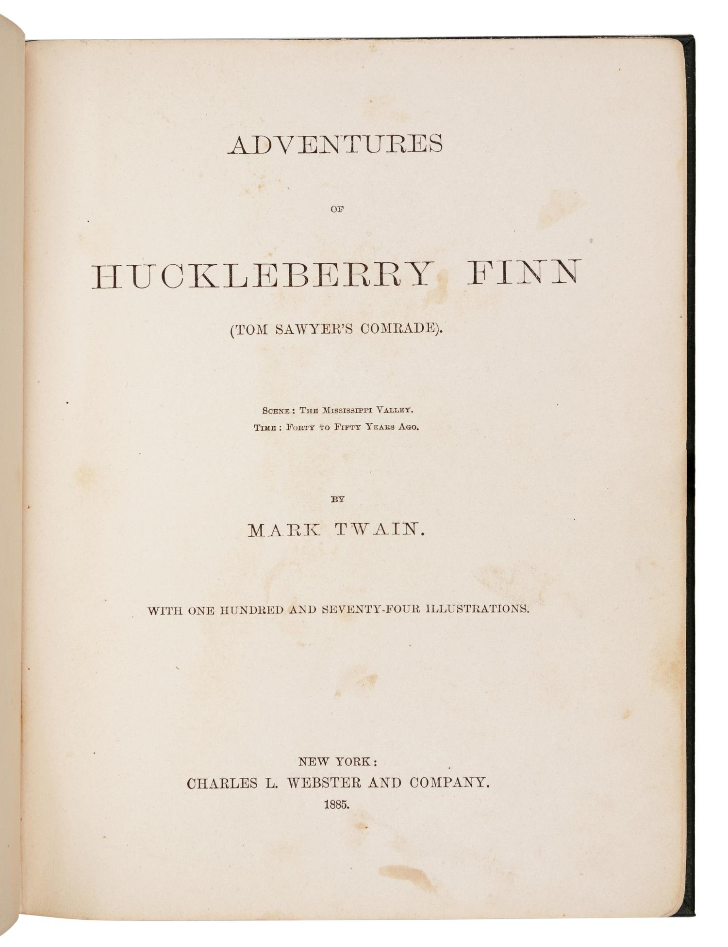 CLEMENS, Samuel Langhorne ("Mark Twain") (1835-1910). Adventures of Huckleberry Finn (Tom Sawyer's Comrade) . New York: Charles L. Webster and Company, 1885.