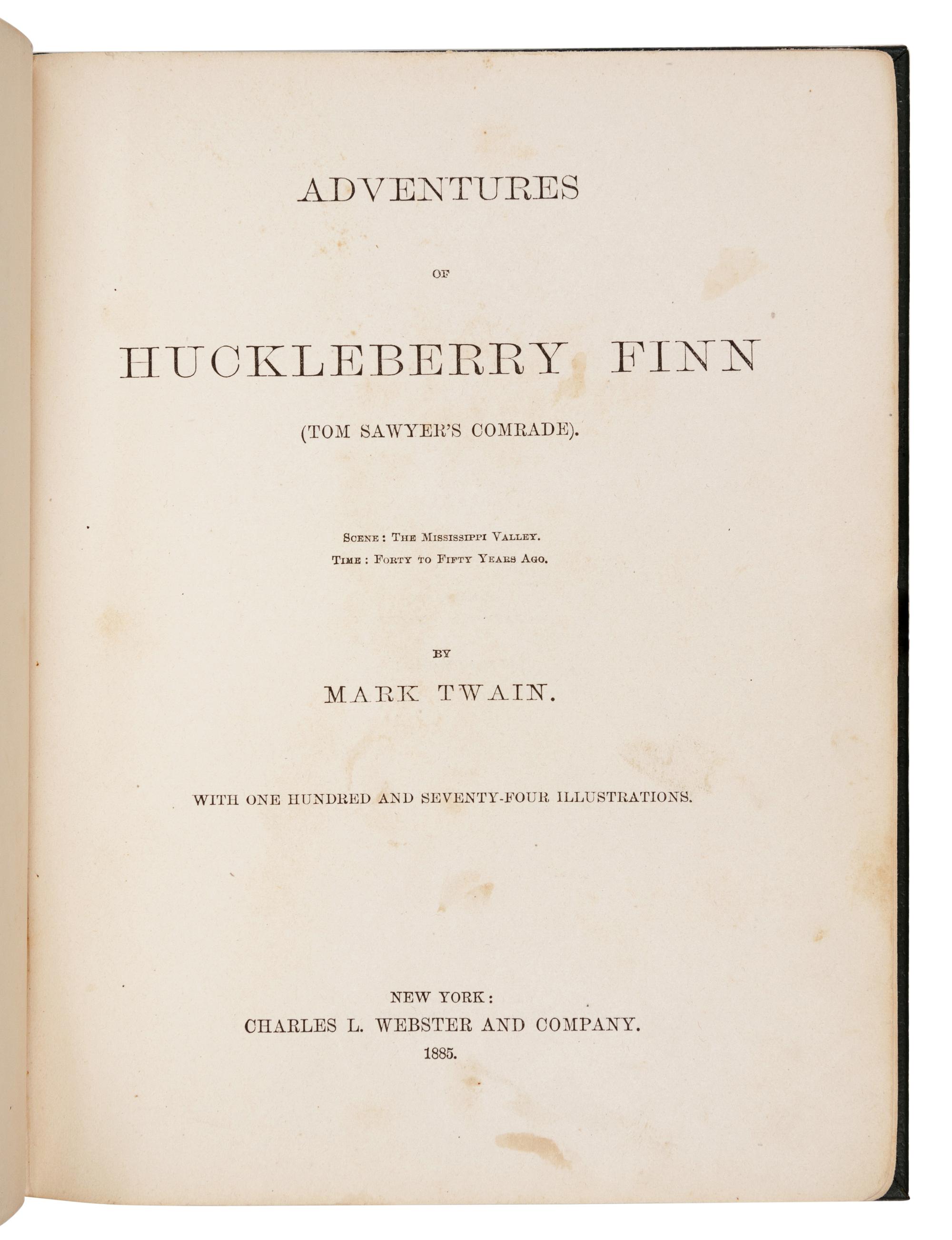 CLEMENS, Samuel Langhorne ("Mark Twain") (1835-1910). Adventures of Huckleberry Finn (Tom Sawyer's Comrade) . New York: Charles L. Webster and Company, 1885.