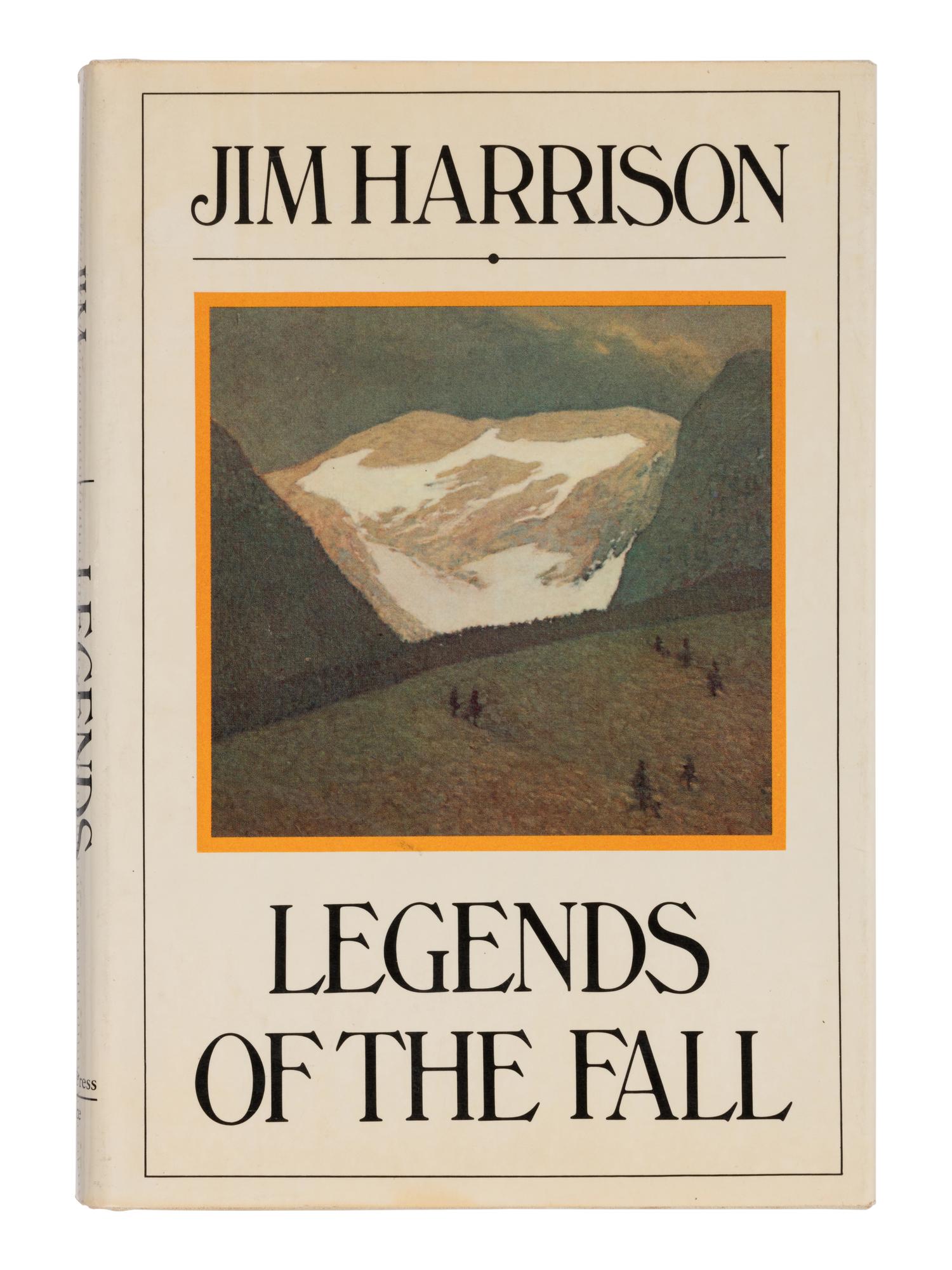 HARRISON, Jim (1937-2016). Legends of the Fall . New York: Delacorte Press, 1979.