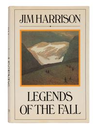 HARRISON, Jim (1937-2016). Legends of the Fall . New York: Delacorte Press, 1979.