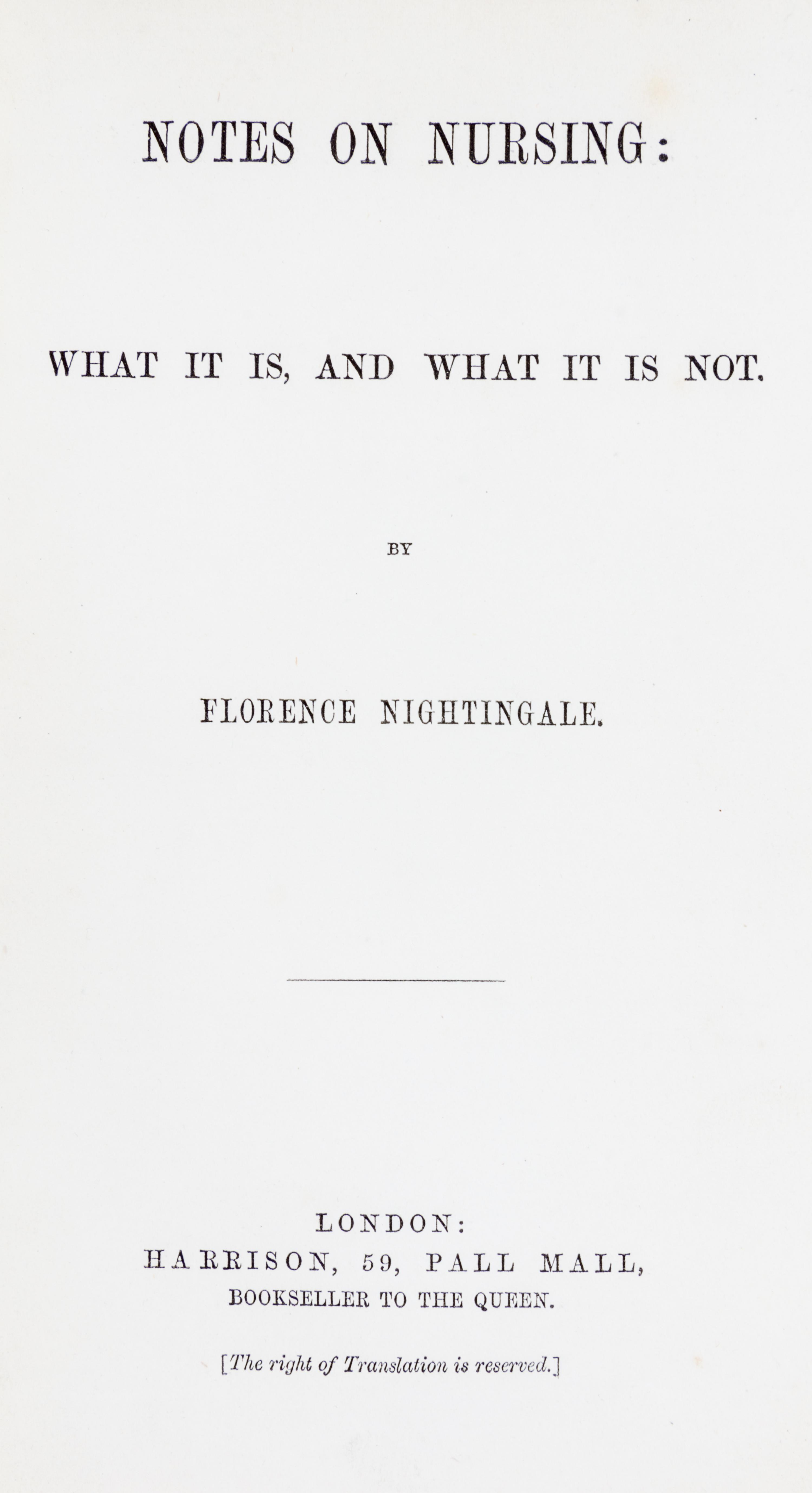NIGHTINGALE, FLORENCE. Notes on Nursing. London, [1860]. First edition.