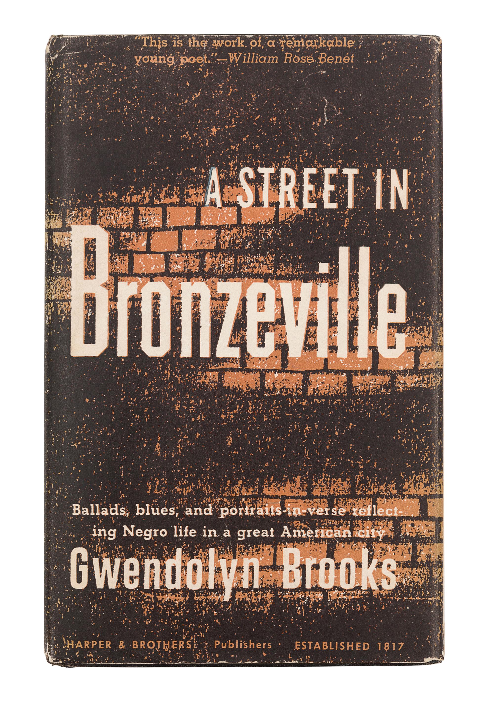 BROOKS, Gwendolyn (1917-2000). A Street in Bronzeville. New York and London: Harper & Brothers, 1945.