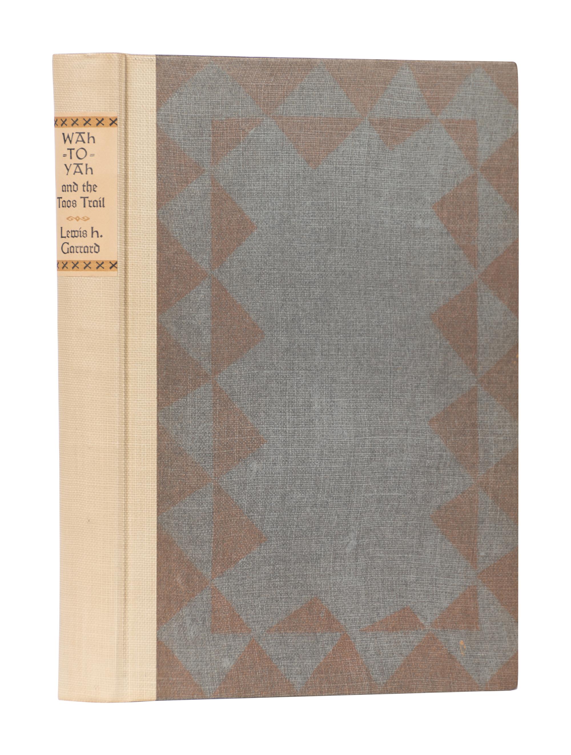 [GRABHORN PRESS]. GARRARD, Lewis H. (1829-1887). Wah-To-Yah & The Taos Trail . San Francisco: The Grabhorn Press, 1936.