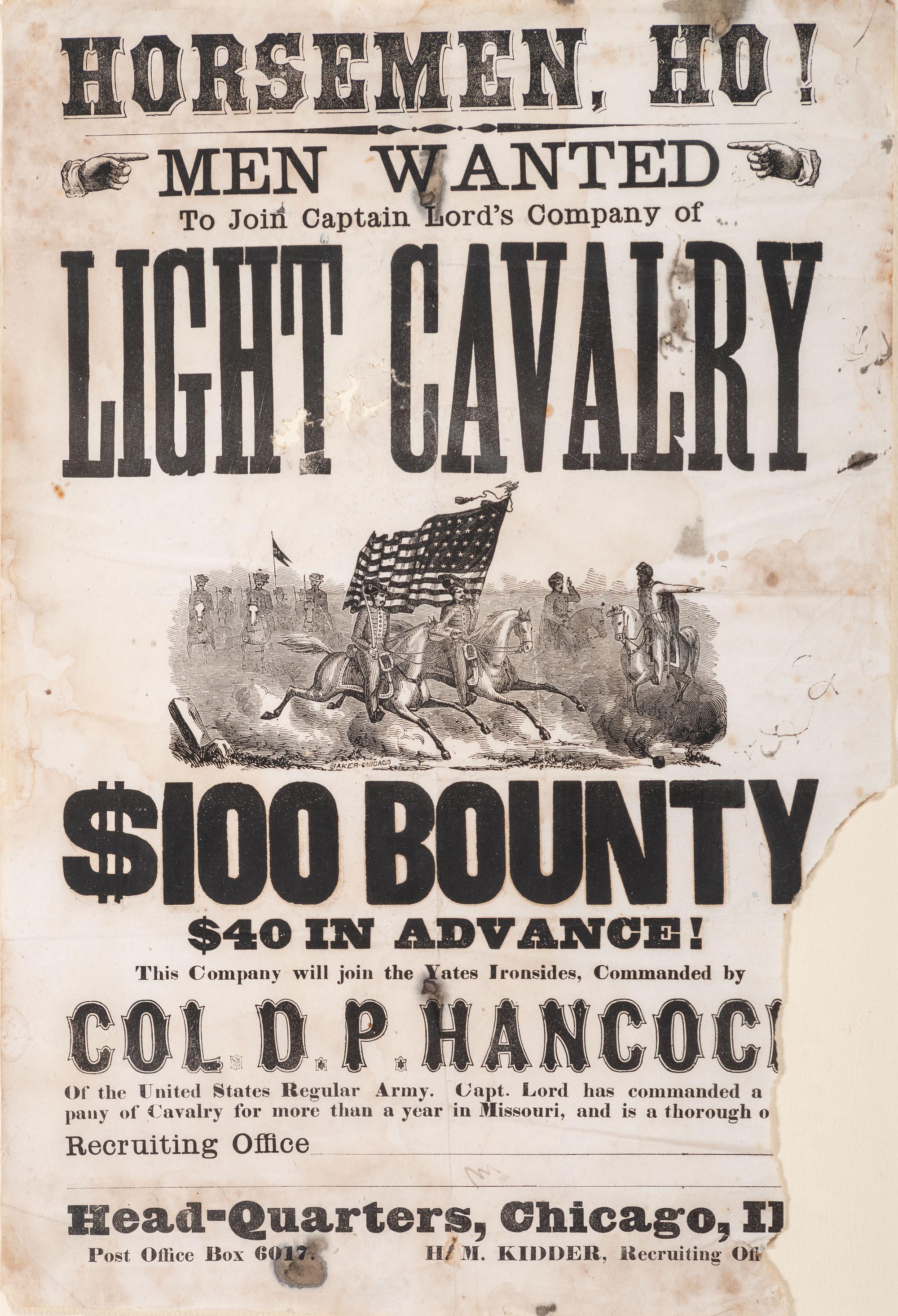[CIVIL WAR]. Horsemen, Ho! Men Wanted To Join Captain Lord's Company of Light Cavalry $100 Bounty . Chicago, IL: Np., n.d.