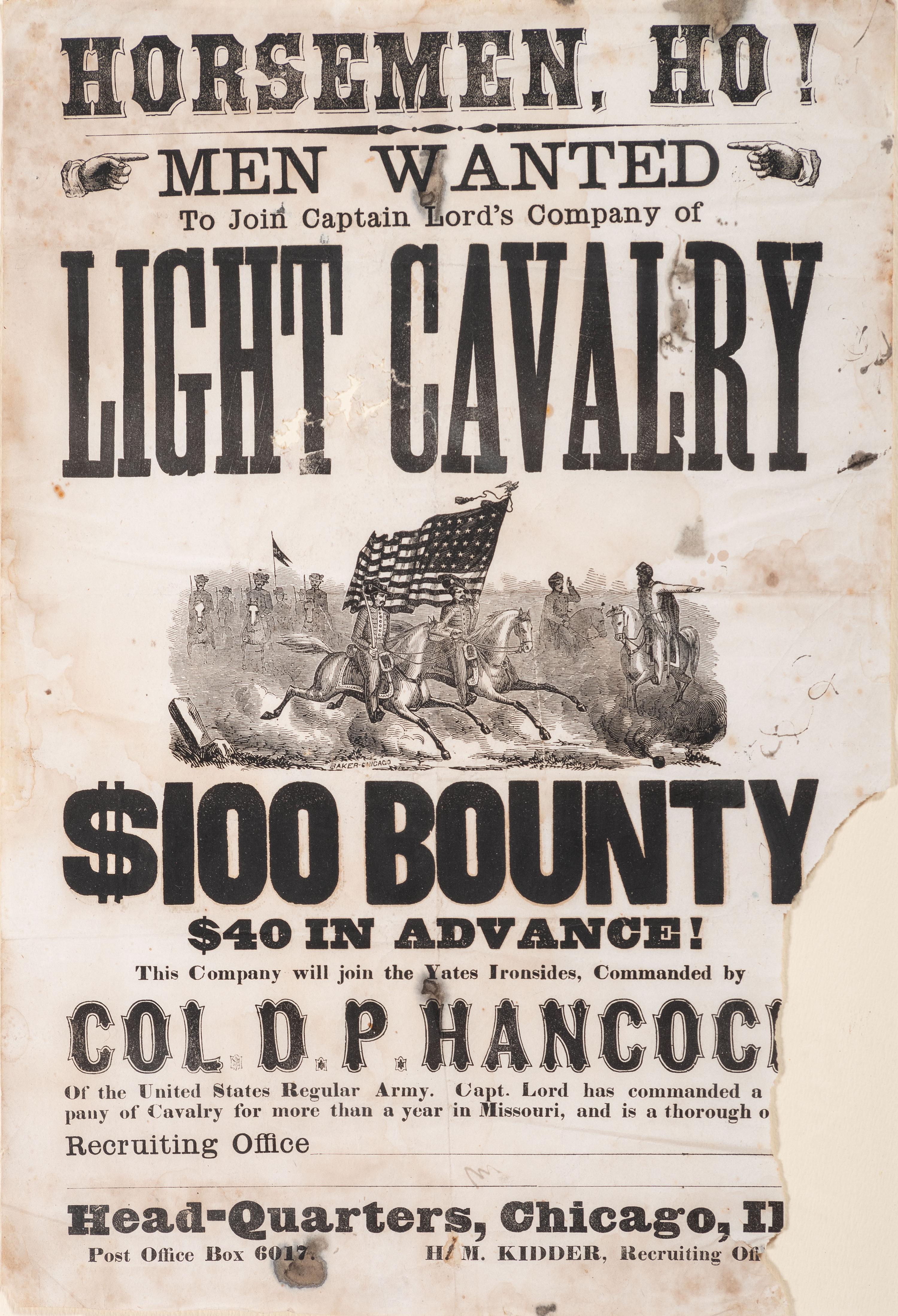 [CIVIL WAR]. Horsemen, Ho! Men Wanted To Join Captain Lord's Company of Light Cavalry $100 Bounty . Chicago, IL: Np., n.d.