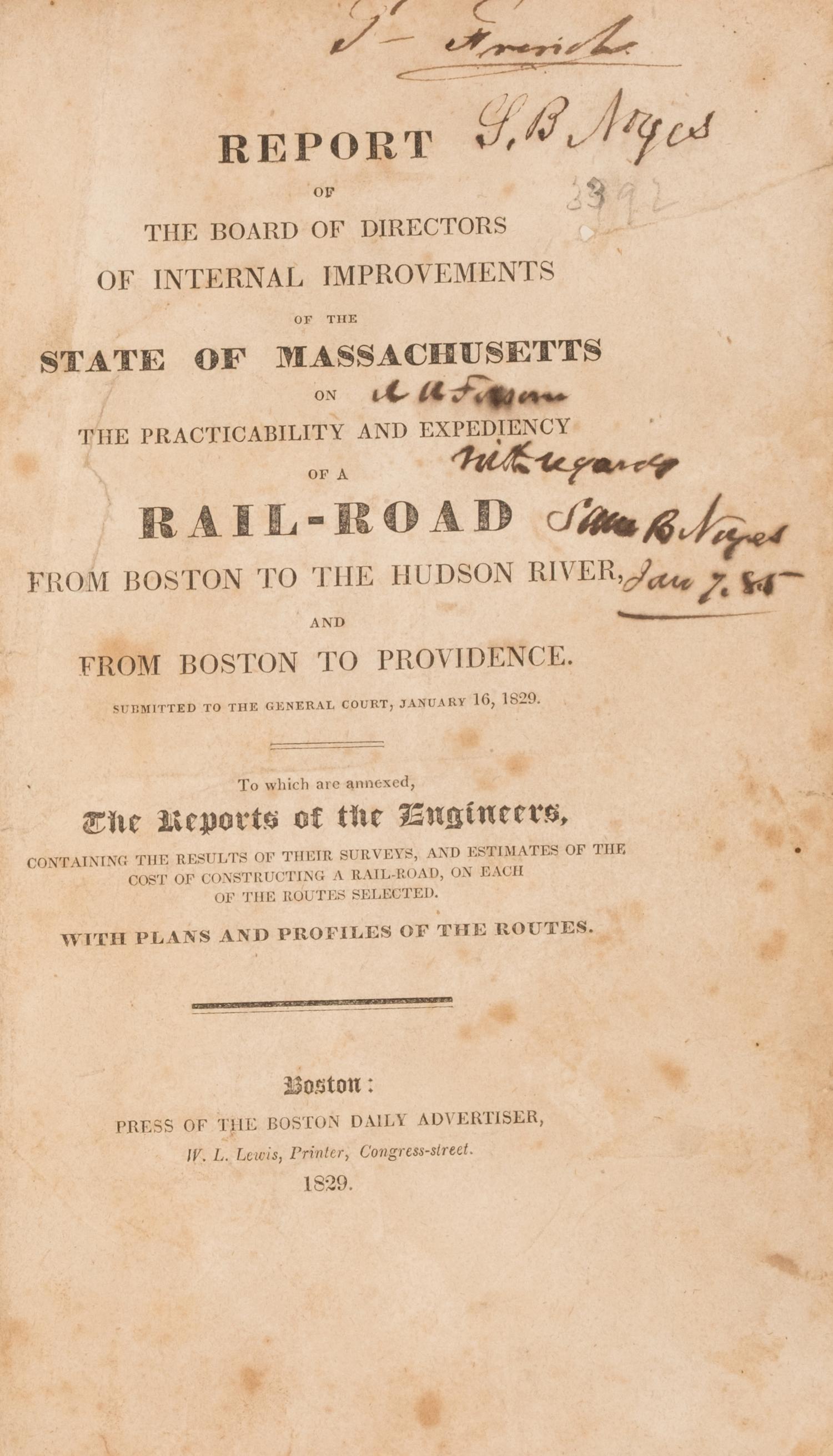 [Americana] Baldwin, James Fowle, and James Hayward, and Solomon Willard. Report of the Board of Directors of Internal Improvements of the State of Massachusetts on the Practicability and Expediency of a Rail-Road from Boston to the Hudson River...