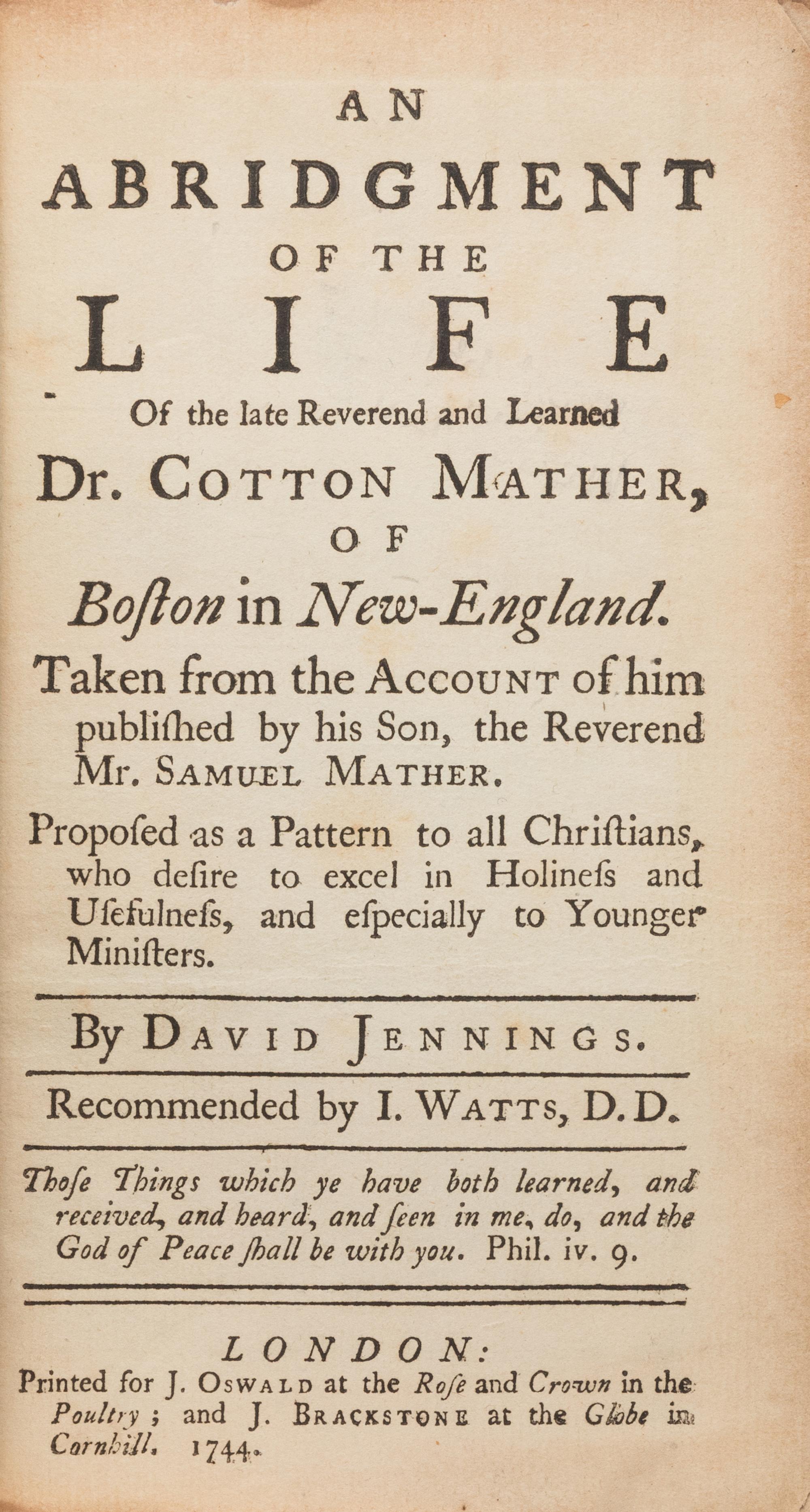 [Americana] Jennings, David. An Abridgement of the Life of the Late Reverend and Learned Dr. Cotton Mather of Boston in New England