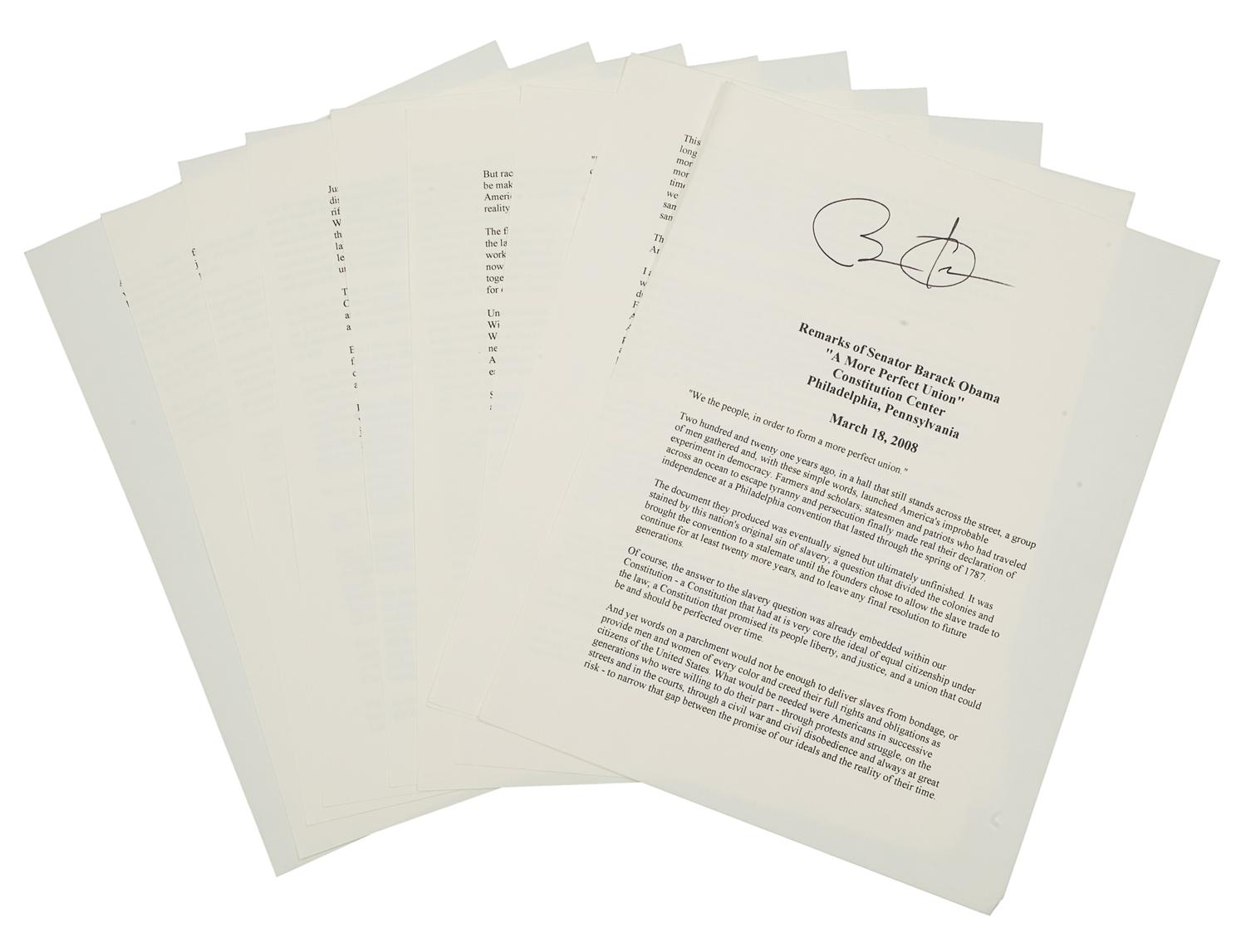 OBAMA, Barack. Duplicated typescript of his speech entitled “A More Perfect Union,” delivered at the Constitution Center in Philadelphia, March 18, 2008. [N.d.]. 10 pp., 4to . SIGNED BY OBAMA at head of the first page. (A few minor creases at edges.) Loose sheets; housed in calf folding case.