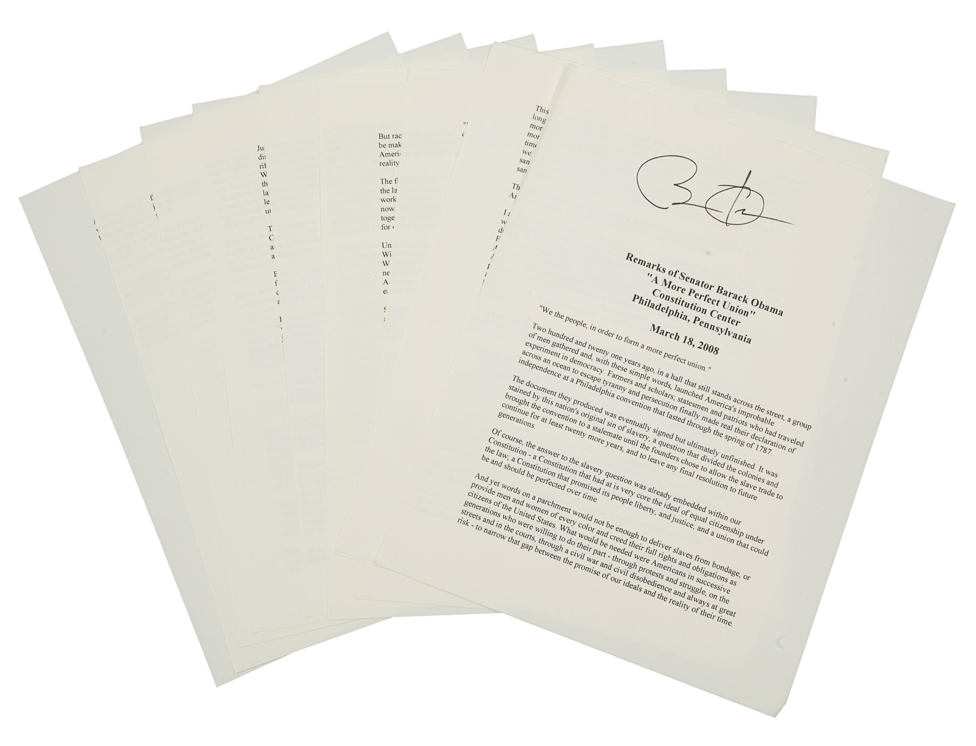 OBAMA, Barack. Duplicated typescript of his speech entitled “A More Perfect Union,” delivered at the Constitution Center in Philadelphia, March 18, 2008. [N.d.]. 10 pp., 4to . SIGNED BY OBAMA at head of the first page. (A few minor creases at edges.) Loose sheets; housed in calf folding case.