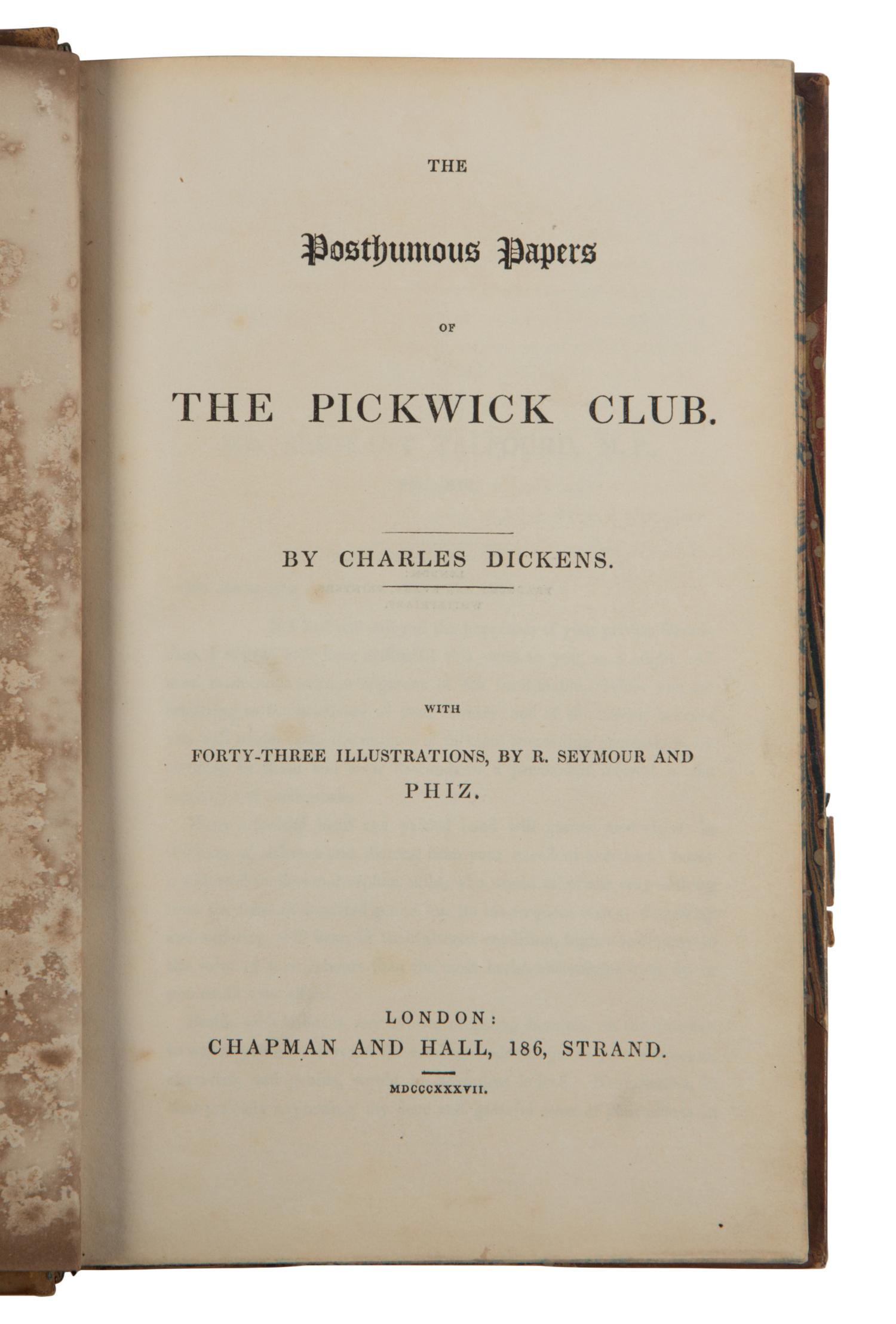 DICKENS, Charles (1812-1870). The Posthumous Papers of the Pickwick Club . London: Chapman and Hall, 1837.