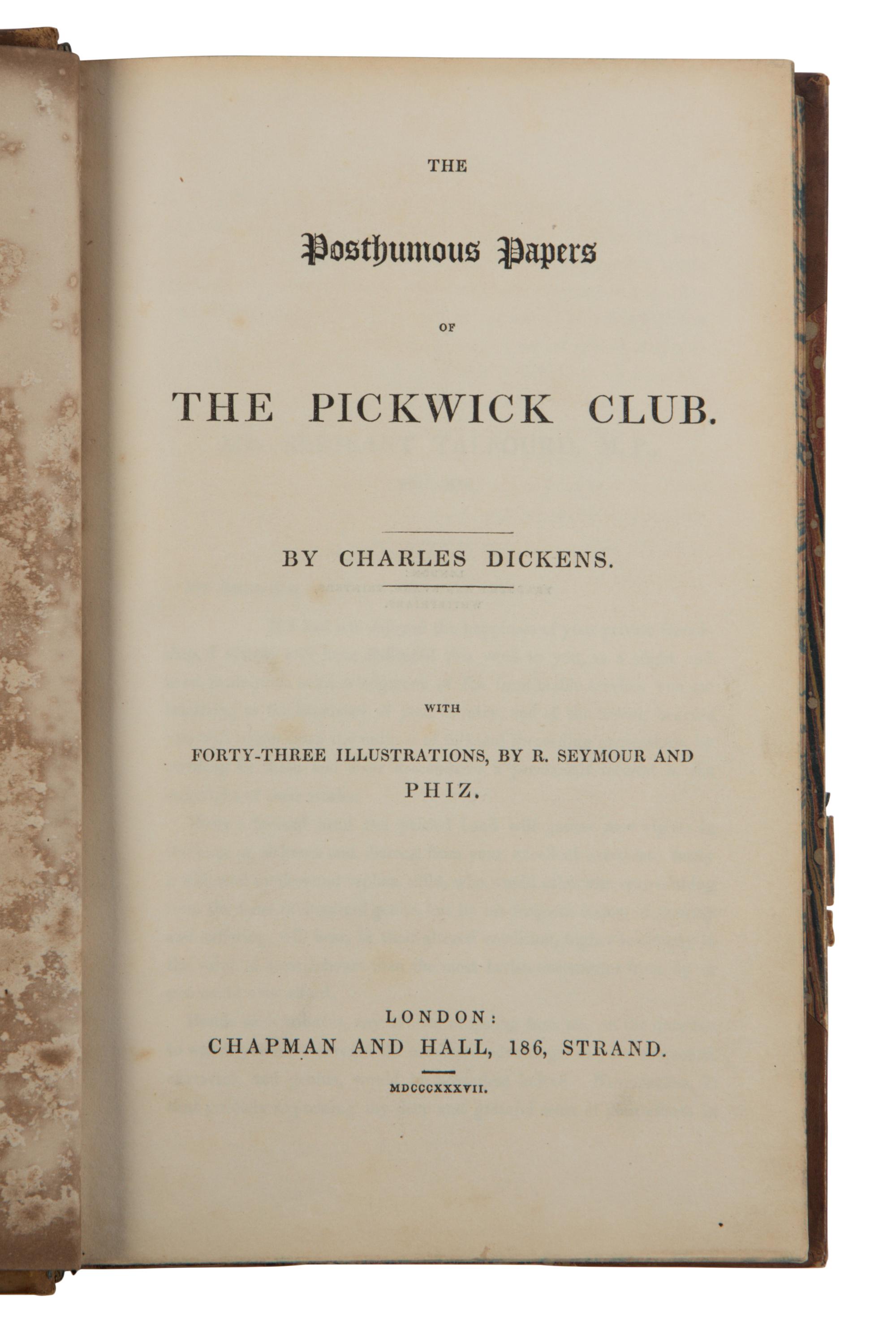 DICKENS, Charles (1812-1870). The Posthumous Papers of the Pickwick Club . London: Chapman and Hall, 1837.