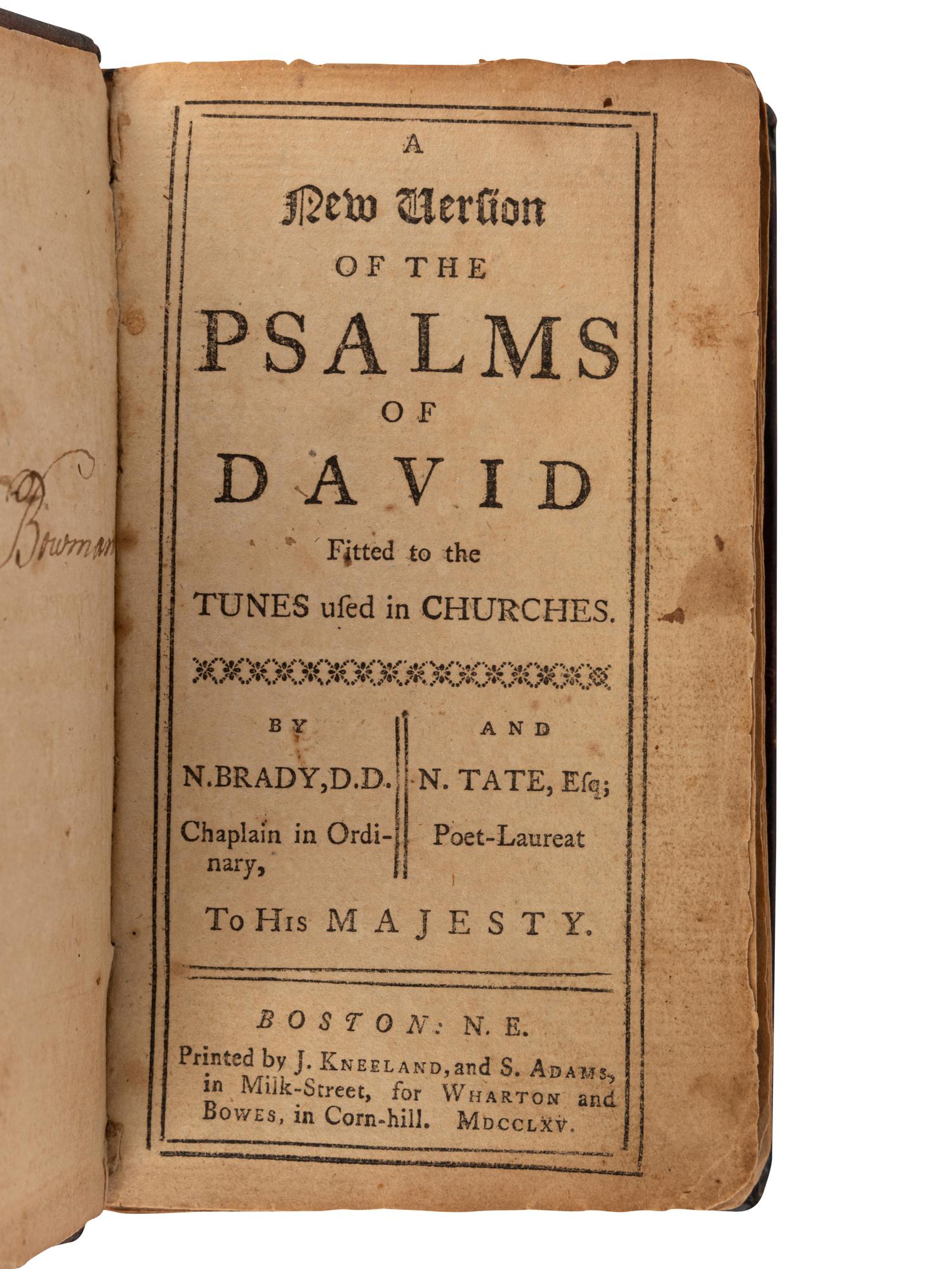 [BOWMAN, Thaddeus, his copy]. A New Version of the Psalms of David . Boston, N.E.: J. Kneeland and S. Adams for Wharton and Bowes, 1765.