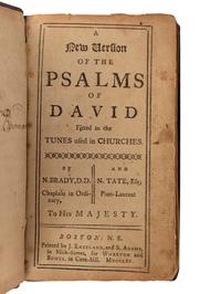 [BOWMAN, Thaddeus, his copy]. A New Version of the Psalms of David . Boston, N.E.: J. Kneeland and S. Adams for Wharton and Bowes, 1765.