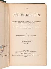 OLMSTED, Frederick Law (1822-1903). The Cotton Kingdom: A Traveller's Observations of Cotton and Slavery in the American Slave States . New York et al: Mason Brothers et al, 1861.