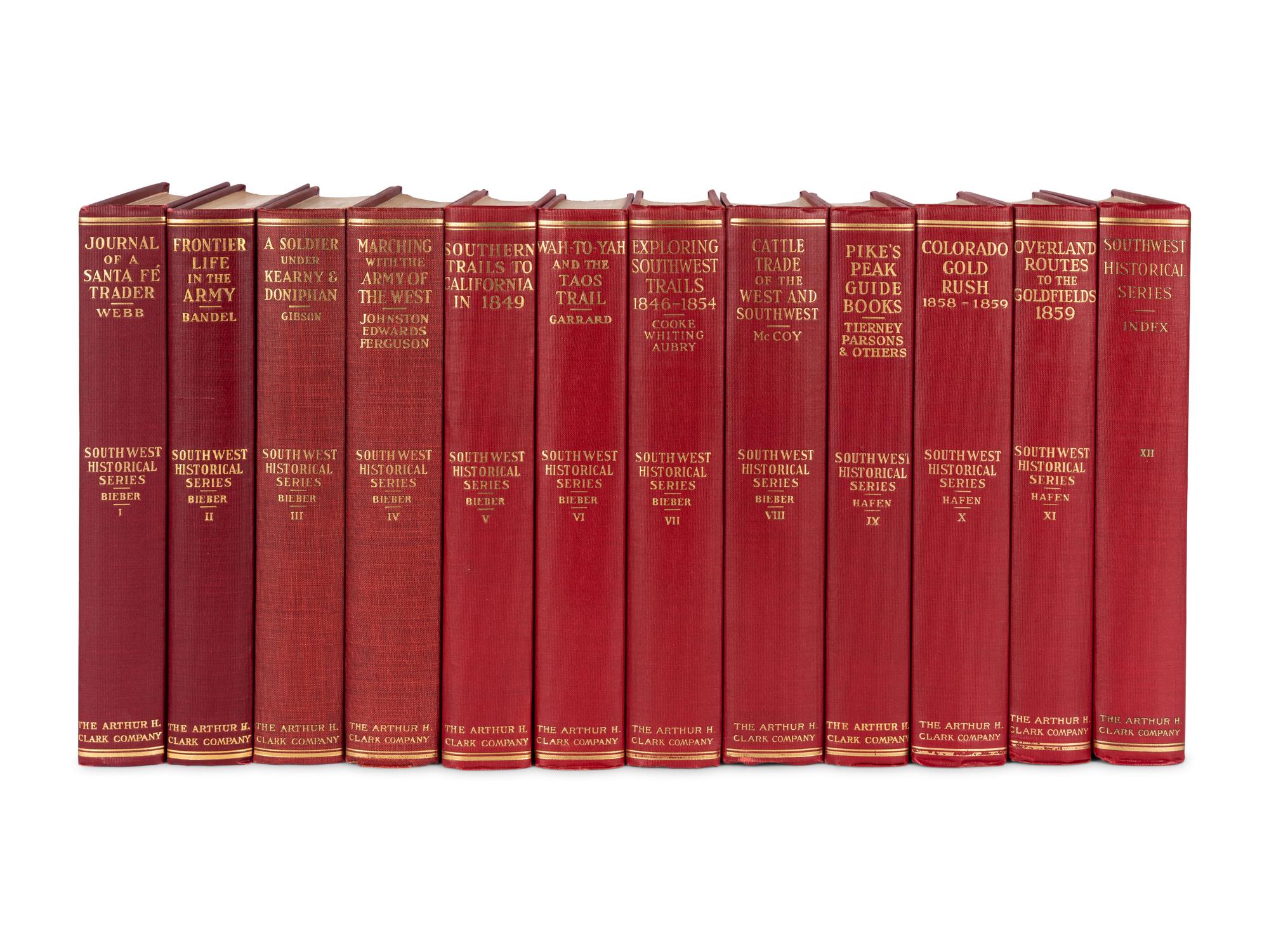 [ARTHUR H. CLARK COMPANY] -- [SOUTHWESTERN AMERICANA]. BIEBER, Ralph B. and LeRoy Reuben HAFEN (1893-1985), editors. The Southwest Historical Series . Glendale, CA: The Arthur H. Clark Company, 1931-1943.