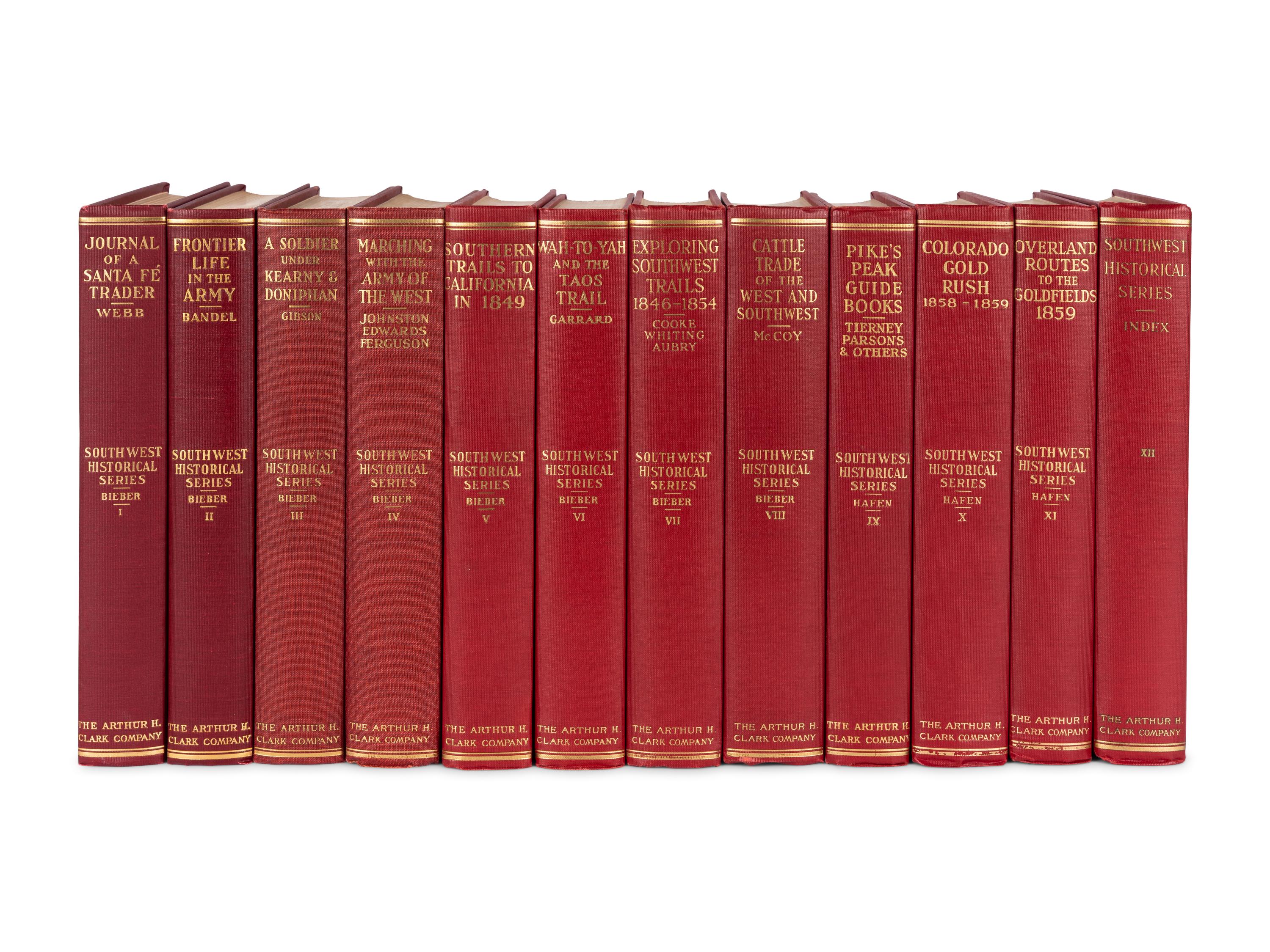 [ARTHUR H. CLARK COMPANY] -- [SOUTHWESTERN AMERICANA]. BIEBER, Ralph B. and LeRoy Reuben HAFEN (1893-1985), editors. The Southwest Historical Series . Glendale, CA: The Arthur H. Clark Company, 1931-1943.