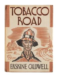 CALDWELL, Erskine (1903-1987). Tobacco Road . New York: Charles Scribner's Sons, 1932.