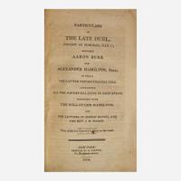 [Americana] (Hamilton, Alexander) Particulars of the Late Duel, Fought at Hoboken, July 11, Between Aaron Burr and Alexander Hamilton...