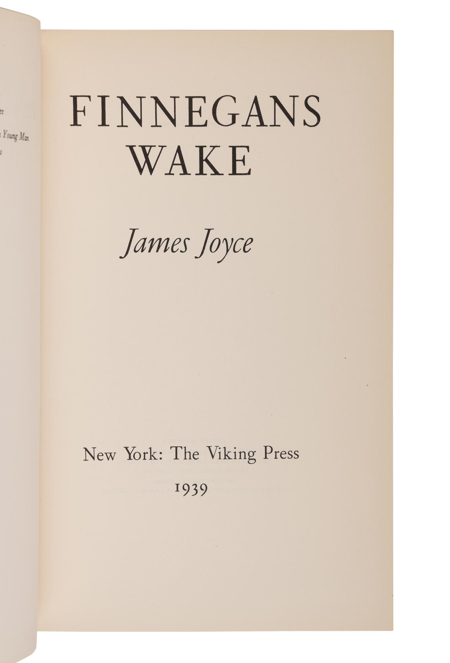 JOYCE, James (1882-1941). Finnegans Wake . New York: The Viking Press, 1939.