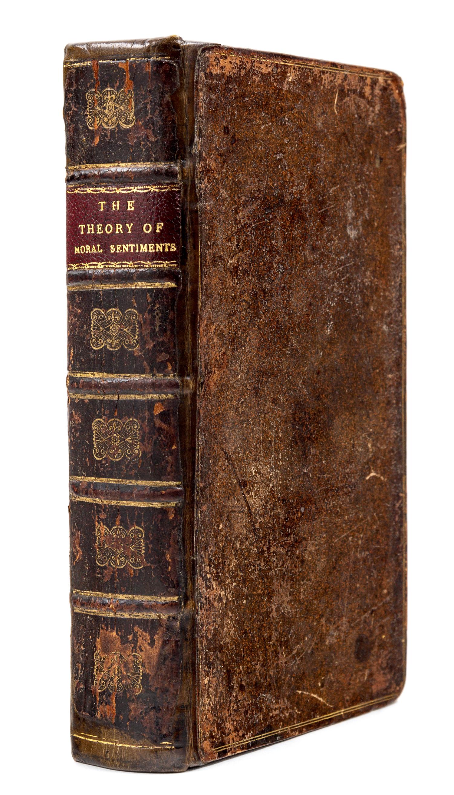SMITH, Adam (1723-1790). The Theory of Moral Sentiments . London: Printed for A. Millar, in the Strand; And A. Kincaid and J. Bell, in Edinburgh, 1759.