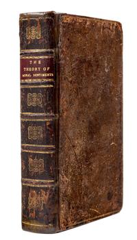 SMITH, Adam (1723-1790). The Theory of Moral Sentiments . London: Printed for A. Millar, in the Strand; And A. Kincaid and J. Bell, in Edinburgh, 1759.