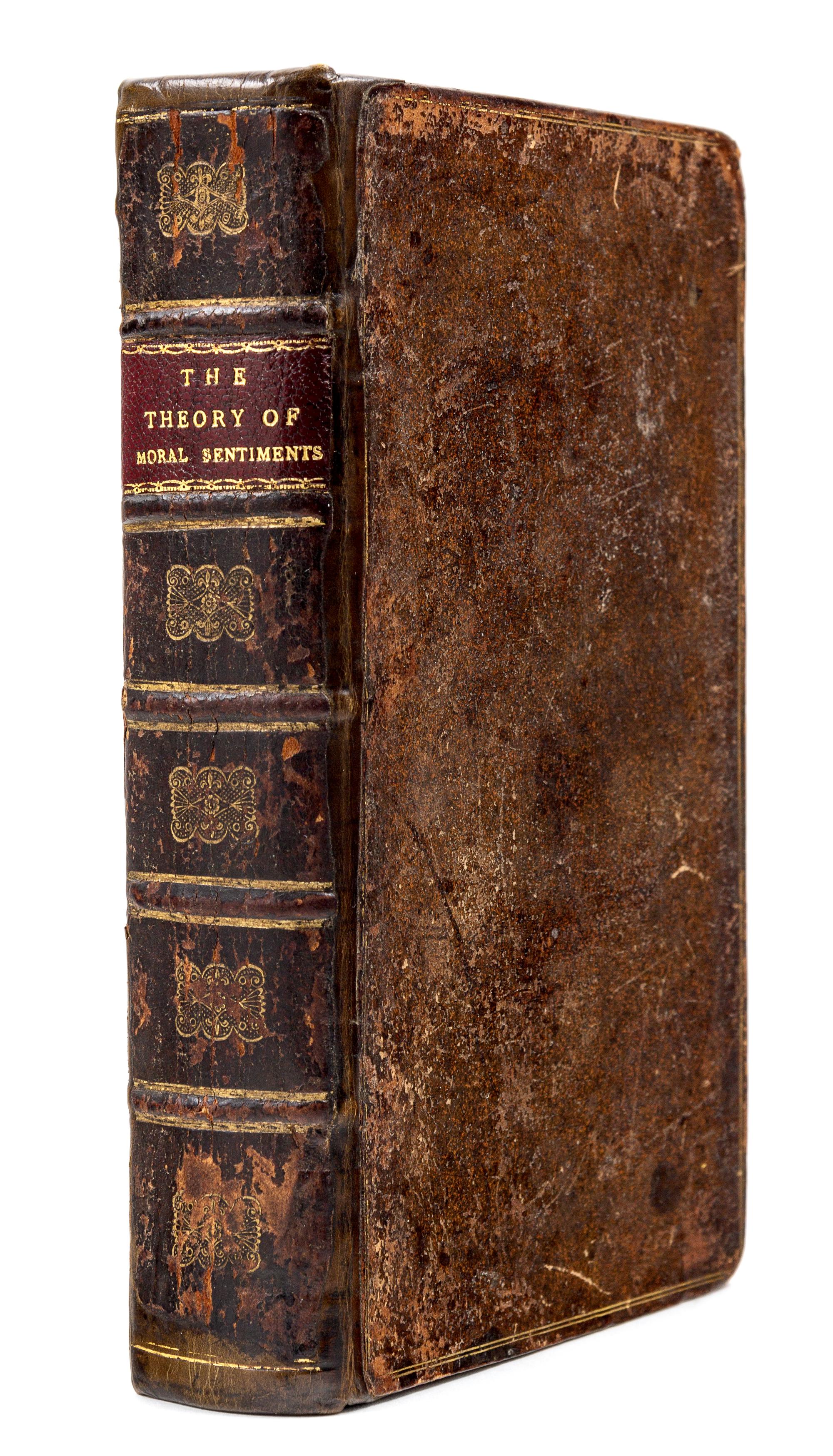SMITH, Adam (1723-1790). The Theory of Moral Sentiments . London: Printed for A. Millar, in the Strand; And A. Kincaid and J. Bell, in Edinburgh, 1759.