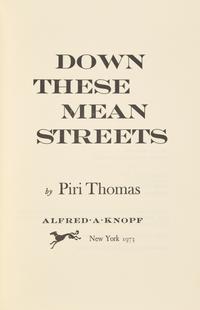 [Literature] Thomas, Piri. Down These Mean Streets