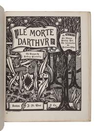 BEARDSLEY, Aubrey (1872-1898), illustrator. -- MALORY, Thomas, Sir (fl 1470). [Le Morte d’Arthur]. The Birth Life and Acts of King Arthur of his Noble Knights of the Round Table… . [London]: J. M. Dent, 1894.