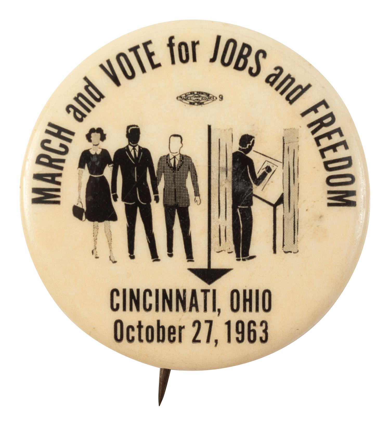 [CIVIL RIGHTS]. "March and Vote for Jobs and Freedom / Cincinnati, Ohio" pinback button. 1963.