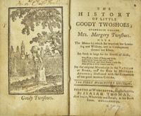 [Children's & Illustrated] The History of Little Goody Twoshoes; Otherwise Called Mrs. Margery Twoshoes...
