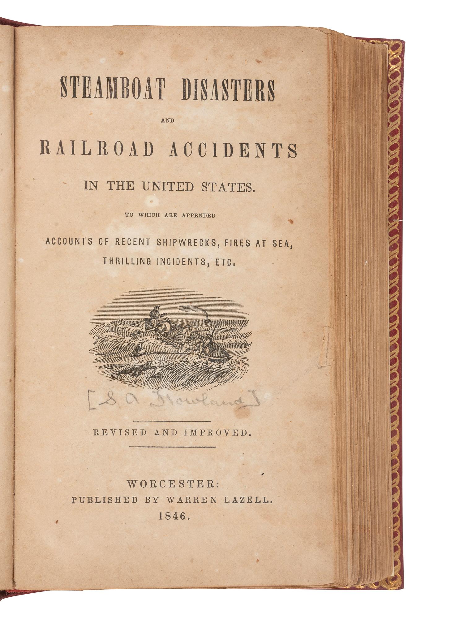 [STEAMBOATS]. A group of 8 works about American and British Steamboat disasters, comprising: