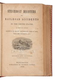 [STEAMBOATS]. A group of 8 works about American and British Steamboat disasters, comprising: