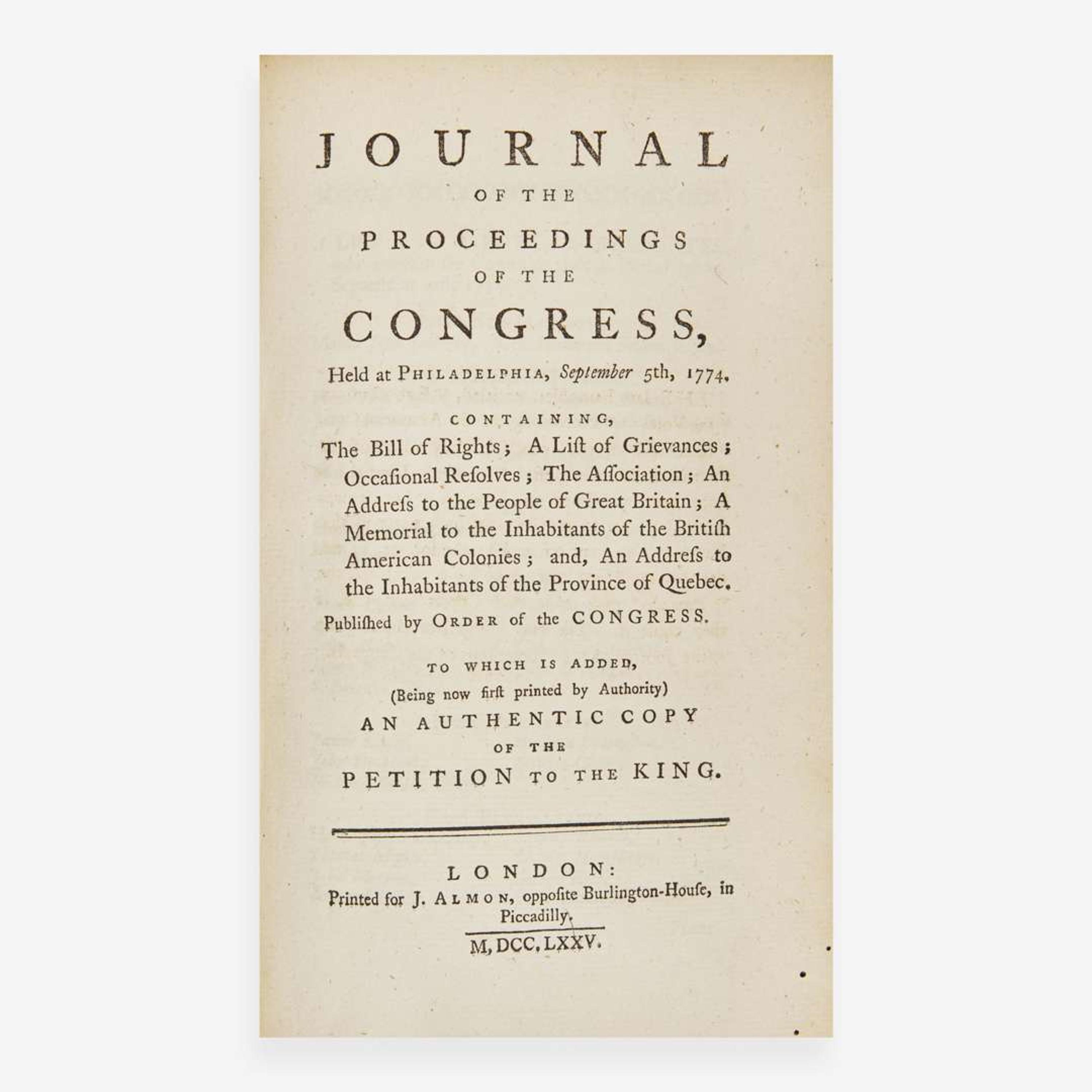 [Americana] Journal of the Proceedings of the Congress, Held at Philadelphia, September 5th, 1774. Containing, The Bill of Rights; A List of Grievances; Occasional Resolves; The Association…