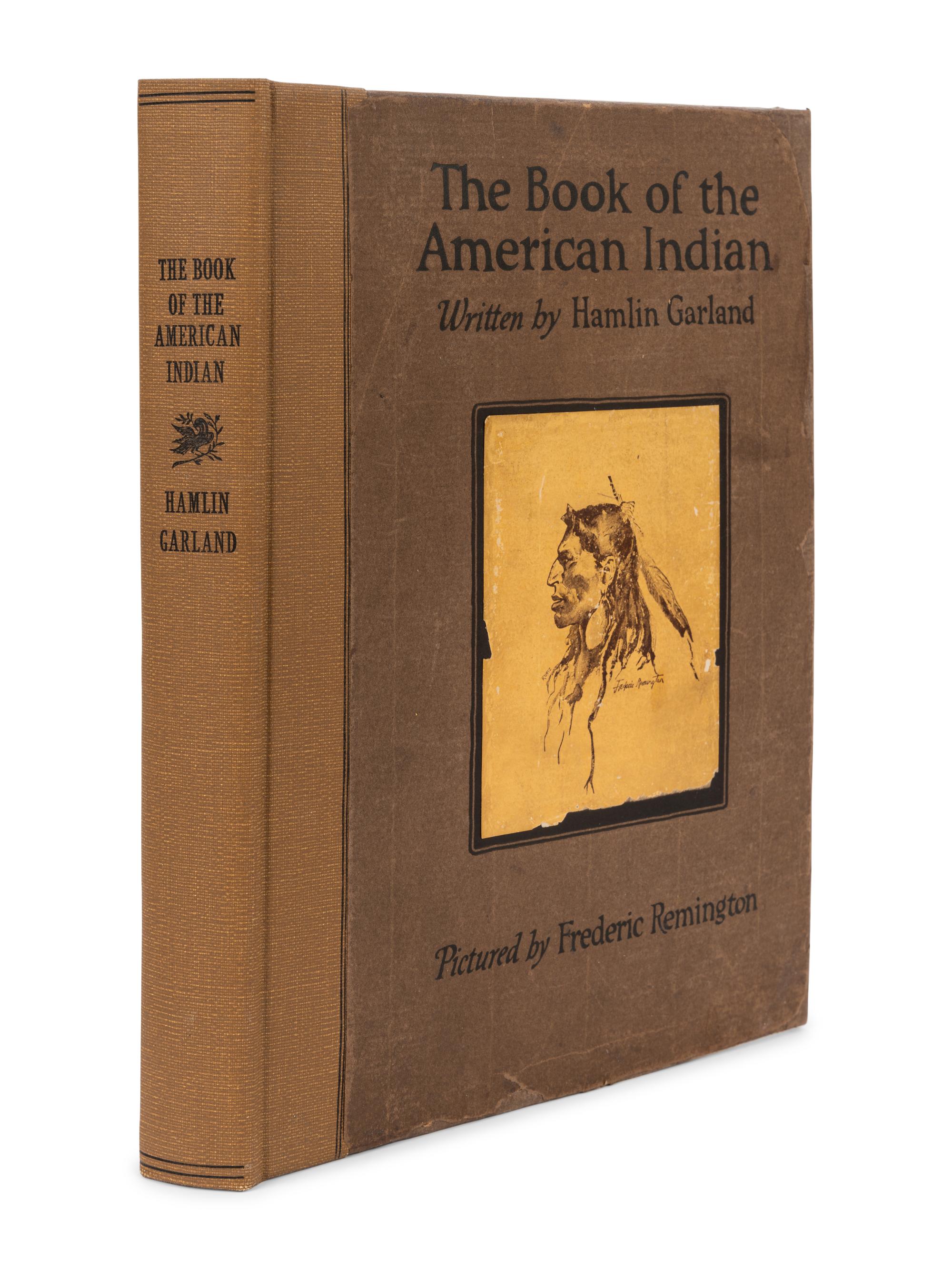 REMINGTON, Frederic (1861-1909), illustrator. -- GARLAND, Hamlin (1860-1940). The Book of the American Indian. New York and London: Harper & Brothers, 1923.
