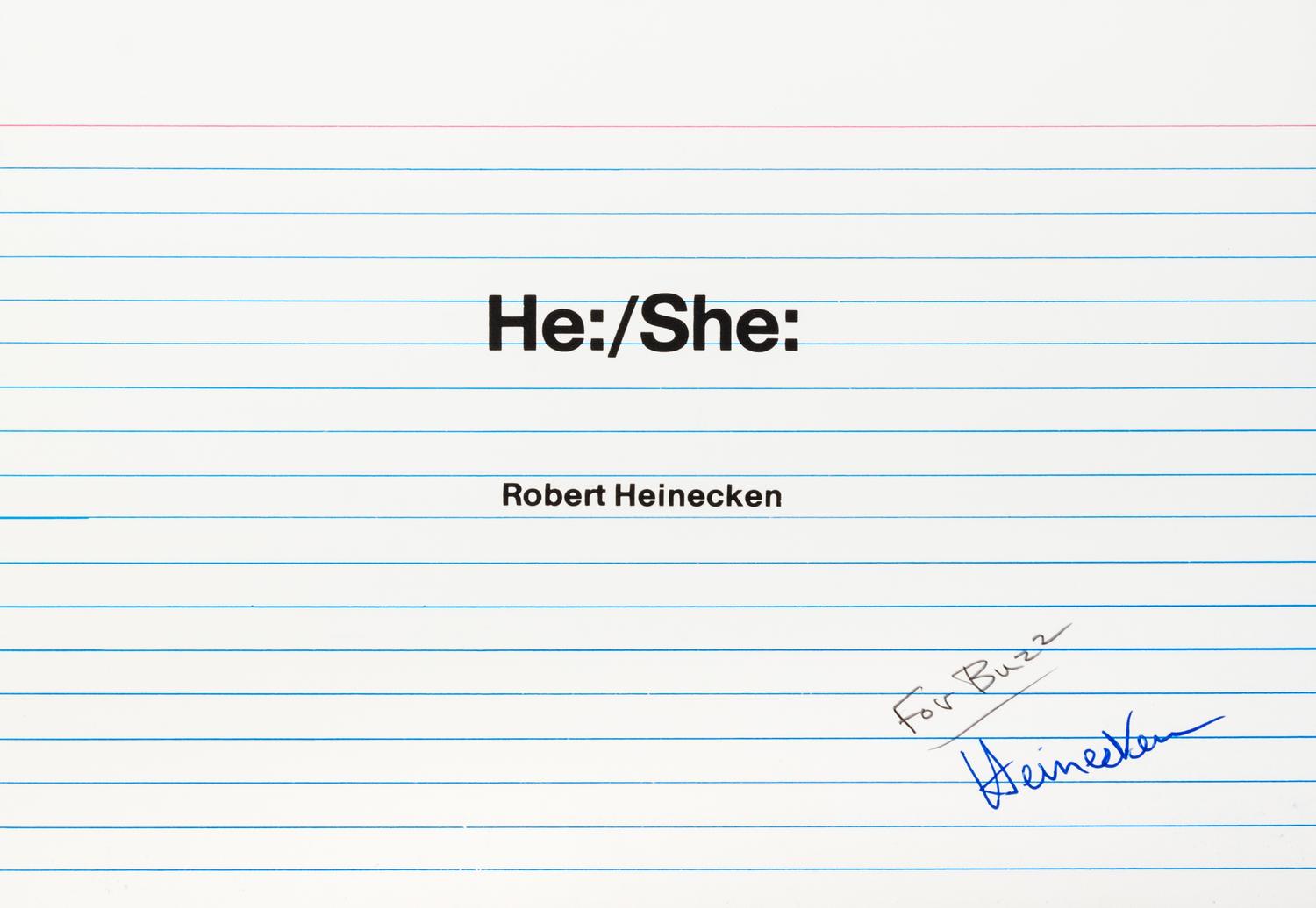 HEINECKEN, ROBERT. He:/She:. Chicago, 1980. First edition. Inscribed.